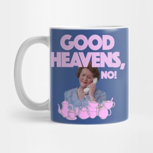 Good Heavens No! Mug